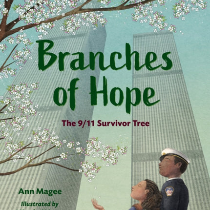 Branches of Hope: The 9/11 Survivor Tree