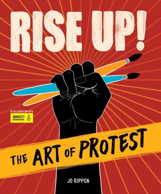 Rise Up! The Art of Protest