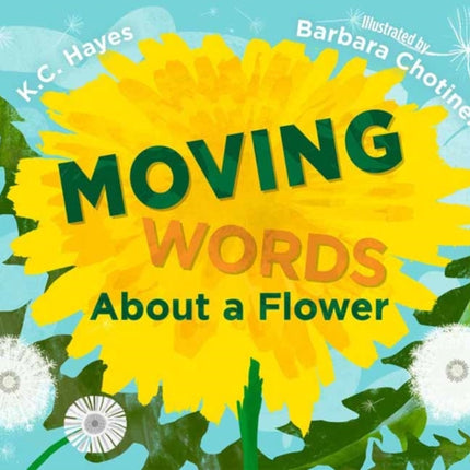 Moving Words About a Flower