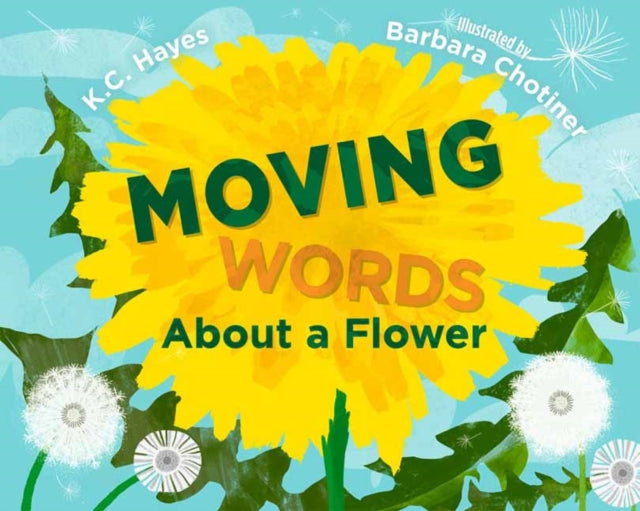 Moving Words About a Flower