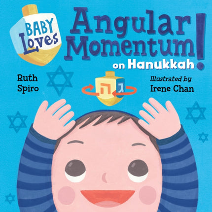 Baby Loves Angular Momentum on Hanukkah!