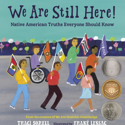 We Are Still Here!: Native American Truths Everyone Should Know