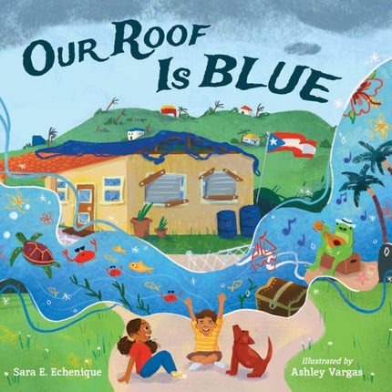 Our Roof Is Blue