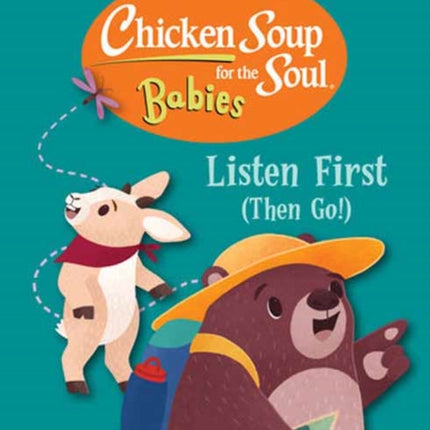 Chicken Soup for the Soul for BABIES Listen First Then Go