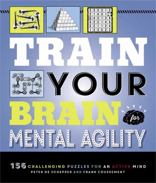 Train Your Brain: Mental Agility: 156 Puzzles for an Active Mind 