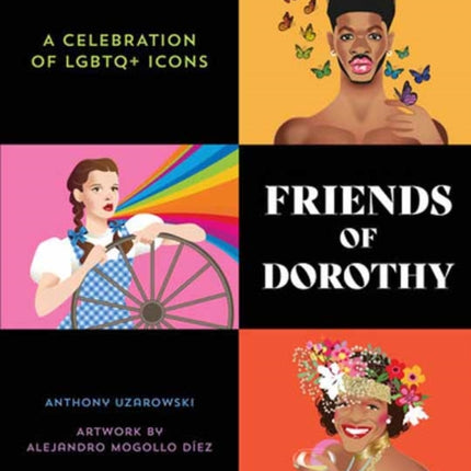 Friends of Dorothy: A Celebration of LGBTQ+ Icons