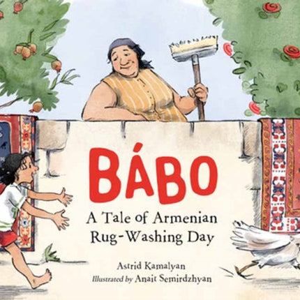 Bábo: A Tale of Armenian Rug-Washing Day