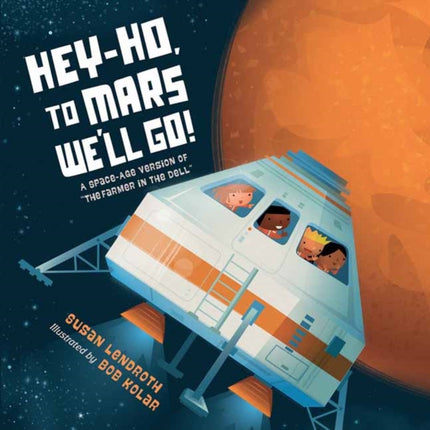 Hey-Ho, to Mars We'll Go!