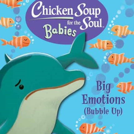 Chicken Soup for the Soul BABIES Big Emotions