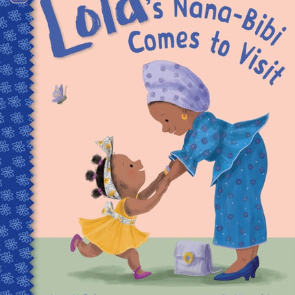 Lolas NanaBibi Comes to Visit