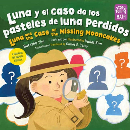 Luna y el caso de los pasteles de luna perdidos  Luna and the Case of the Missing Mooncakes Spanish Bilingual Edition