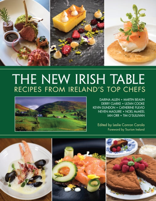 The New Irish Table: Recipes from Ireland's Top Chefs