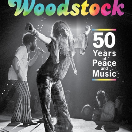 Woodstock: 50 Years of Peace and Music