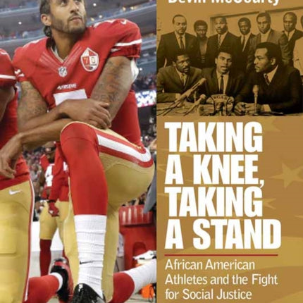 Taking a Knee, Taking a Stand: African American Athletes and the Fight for Social Justice