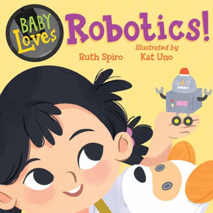 Baby Loves Robotics