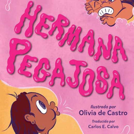 Hermana pegajosa