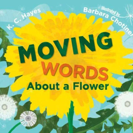Moving Words About a Flower