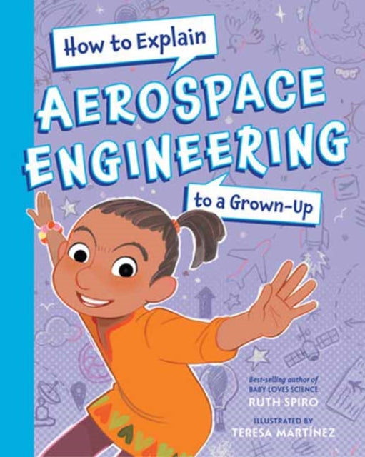 How To Explain Aerospace Engineering to a GrownUp