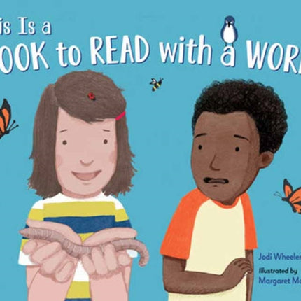 This Is a Book To Read With a Worm