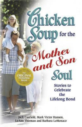 Chicken Soup for the Mother and Son Soul: Stories to Celebrate the Lifelong Bond