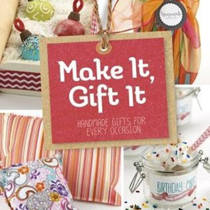 Make It, Gift It: Handmade Gifts for Every Occasion