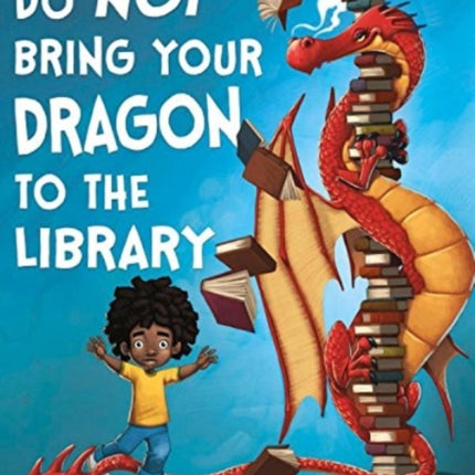 Do Not Bring Your Dragon to the Library