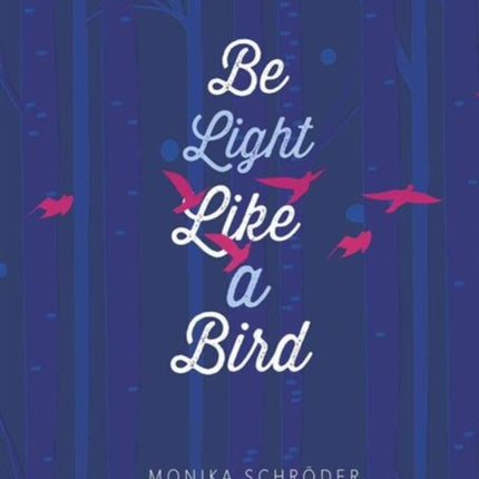 Be Light Like a Bird