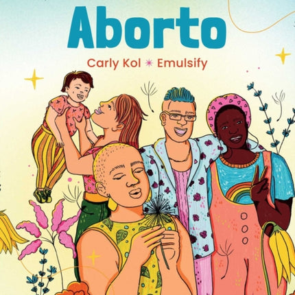 Hablemos del Aborto Lets Talk About Abortion