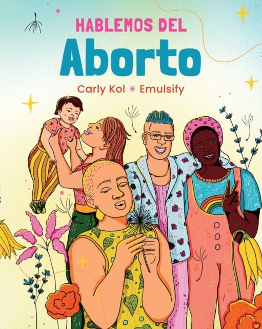 Hablemos del Aborto Lets Talk About Abortion