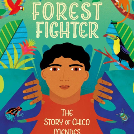 Forest Fighter: The Story of Chico Mendes