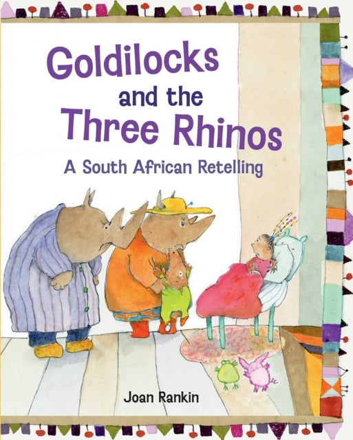 Goldilocks and the Three Rhinos: A South African Retelling