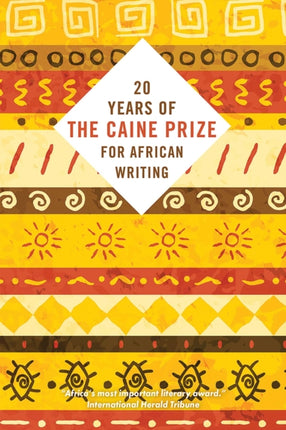 Twenty Years of the Caine Prize for African Writing