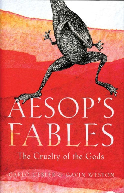 Aesop's Fables: The Cruelty of the Gods