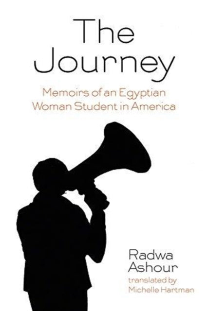 The Journey: Memoirs of an Egyptian Woman Student in America