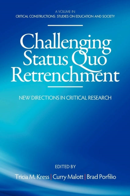 Challenging Status Quo Retrenchment: New
