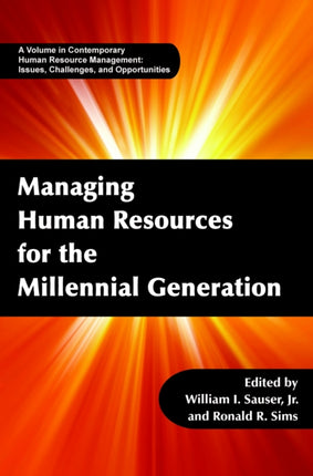 Managing Human Resources for the Millennial