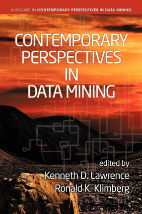 Contemporary Perspectives in Data Mining: Volume