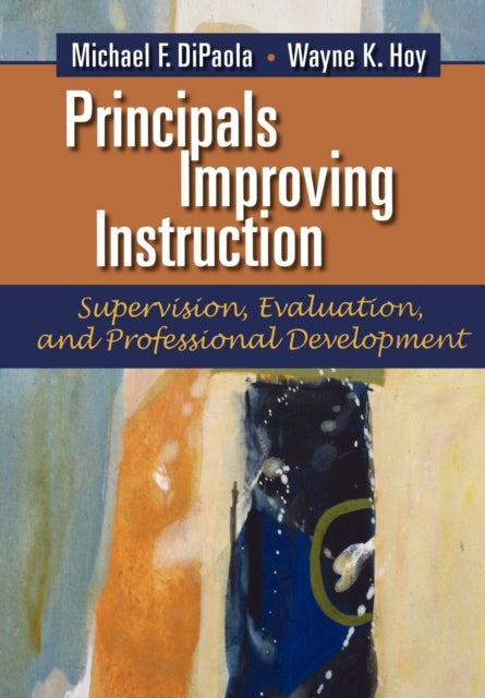 Principals Improving Instruction: Supervision,