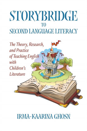 Storybridge to Second Language Literacy: The