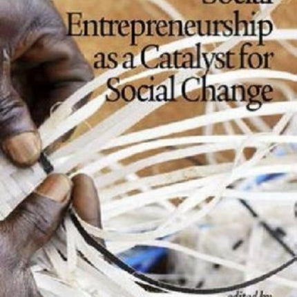 Social Entrepreneurship as a Catalyst for Social