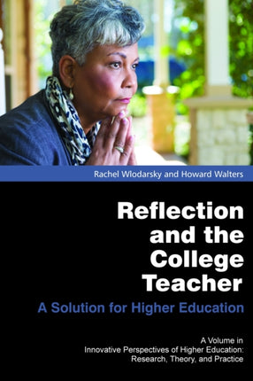 Reflection and the College Teacher: A Solution