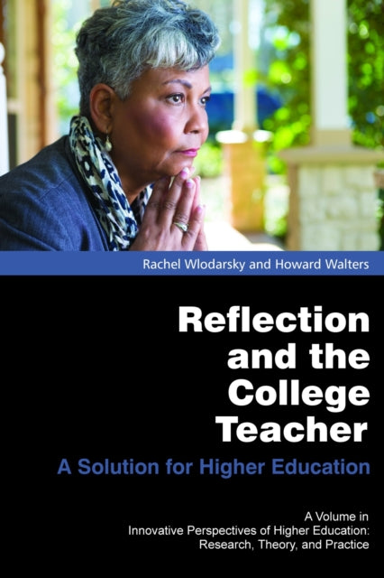 Reflection and the College Teacher: A Solution