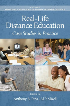 Real-Life Distance Education: Case Studies in