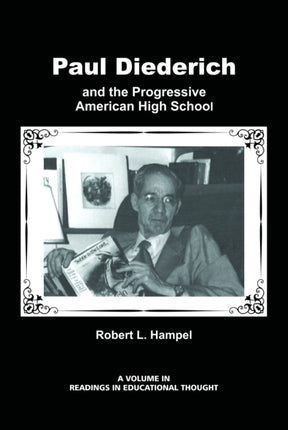 Paul Diederich and the Progressive American High