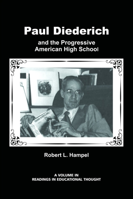 Paul Diederich and the Progressive American High