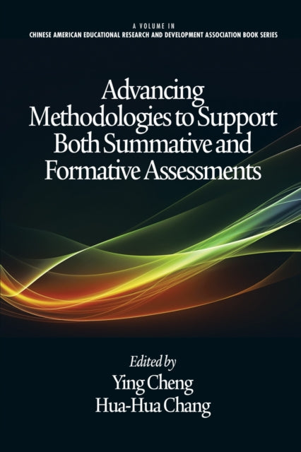 Advancing Methodologies to Support Both Summative
