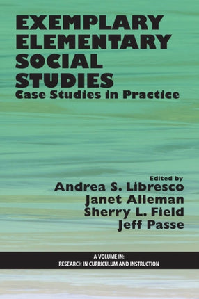 Exemplary Elementary Social Studies: Case Studies