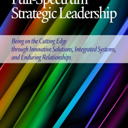 Full-Spectrum Strategic Leadership: Being on the