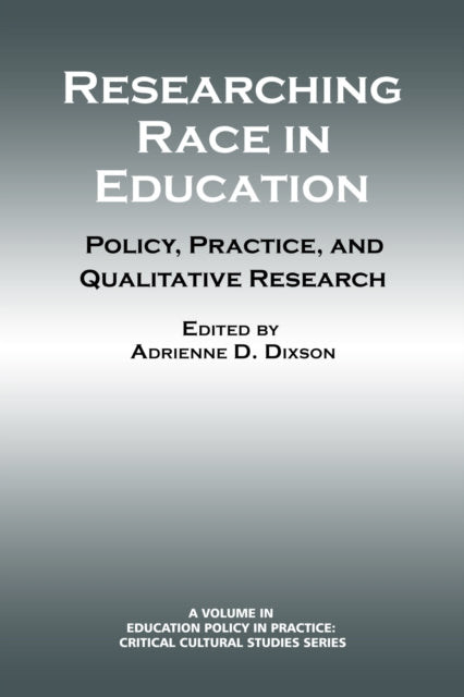 Researching Race in Education: Policy, Practice