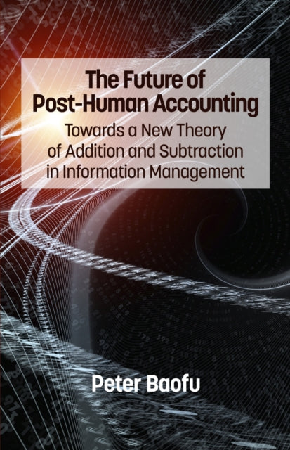 The Future of Post-Human Accounting: Towards a